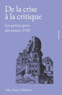 De la crise à la critique : Les poètes grecs des années 1920