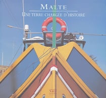 Malte une terre chargee d'histoire