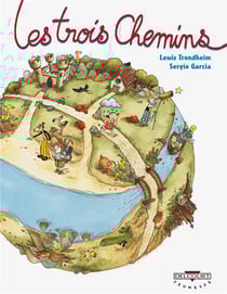 Les trois chemins t.1