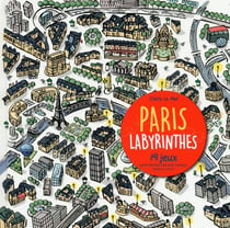 Paris labyrinthes - 14 jeux