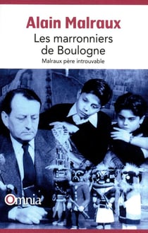 Les marronniers de Boulogne : Malraux père introuvable