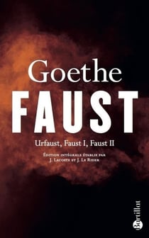 Faust : Urfaust, Faust I, Faust II