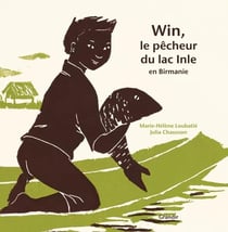 Win, le pêcheur du lac Inle en Birmanie