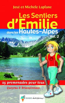 Les sentiers d'Emilie : dans les Hautes-Alpes t.2