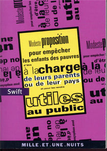 Modeste proposition pour empecher les enfants des pauvres d'etre a la charge de leurs parents ou - d