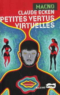 Petites vertus virtuelles