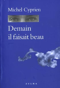 Demain il faisait beau