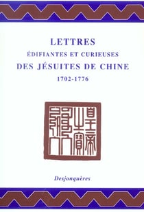 Lettres edifiantes et curieuses des jesuites de chine