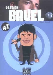 Patrick bruel de a à z