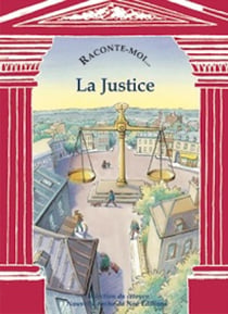 Raconte-moi... la justice