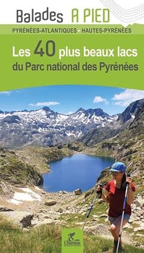 Parc national des pyrenees les 80 plus beaux lacs du