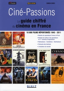 Ciné-passions - le guide chiffré du cinéma en France