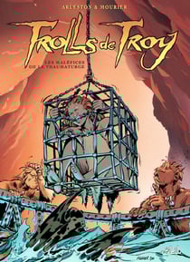 Trolls de Troy Tome 5 : les maléfices de la thaumaturge