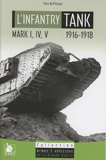 The infantry tank - 1916-1918
