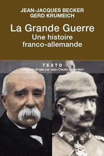 La Grande Guerre - une histoire franco-allemande