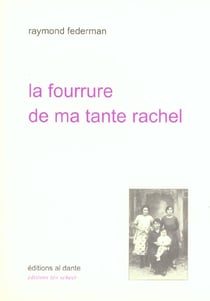 Fourrure de ma tante rachel (la)