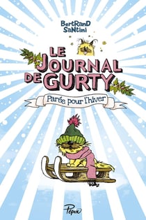 Le journal de Gurty Tome 2 : parée pour l'hiver