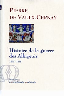 Histoire de la guerre des albigeois (1203-1218)