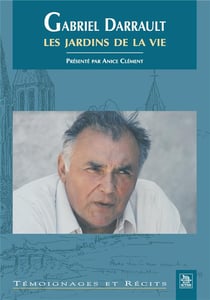 Gabriel Darrault - les jardins de la vie