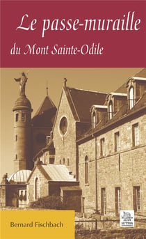 Le passe-muraille du mont sainte-odile