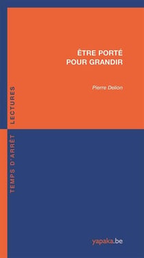Être porté pour grandir
