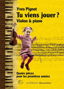 Tu viens jouer ? quatre pièces pour piano & violon 