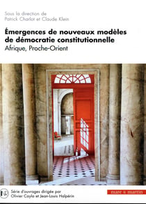 Émergences de nouveaux modèles de démocratie constitutionnelle t.5 : Afrique Proche Orient