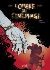 L'ombre du cinéphage Tome 2 - flash-back