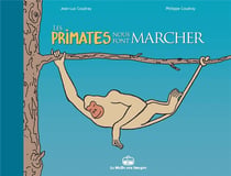 Les primates nous font marcher