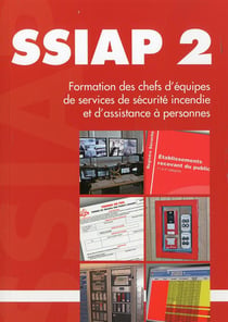 Ssiap 2 - formation des chefs d'équipes de services de sécurité incendie et d'assistance à personnes