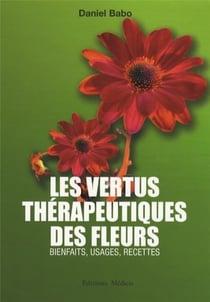 Les vertus thérapeutiques des fleurs