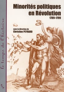 Minorités politiques en Révolution 1789-1799