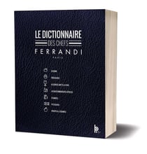 Le dictionnaire des chefs Ferrandi Paris