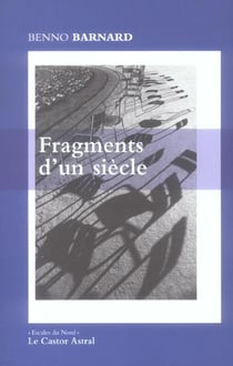 Fragments D'Un Siecle