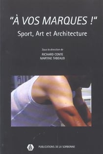 "à vos marques !" : sport, art et architecture