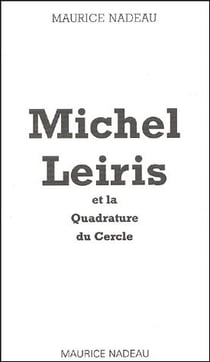 Michel leiris et la quadrature du cercle