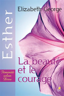 Esther - la beauté et le courage