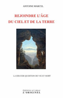 Rejoindre l'âge du ciel et de la terre - la grande question de vie et mort
