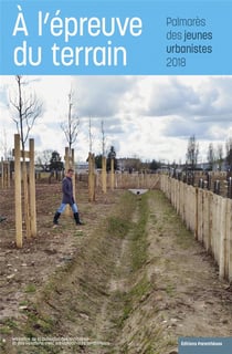 À l'épreuve du terrain - palmarès des jeunes urbanistes 2018