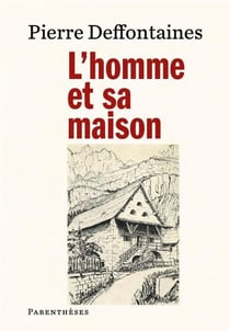 L'homme et sa maison