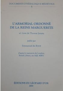 L'armorial ordonné de la reine Marguerite