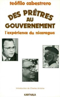 Des prêtres au gouvernement - l'expérience du Nicaragua