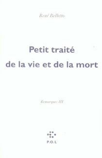 Remarques t.3 - petit traité de la vie et de la mort