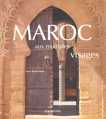 Maroc aux multiples visages
