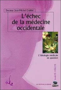 Echec de la medecine occidentale