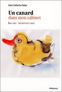 Un canard dans mon cabinet - balade thérapeutique