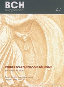 Études d'archéologie délienne - recueil d'articles rassemblés et indexés par moretti (j.-ch.)