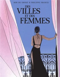 Des villes et des femmes : Intégrale Tomes 1 et 2