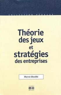 Théories des jeux et stratégies des entreprises
