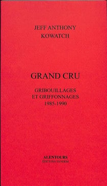 Grand cru, gribouillages et griffonnages
